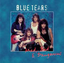 Blue Tears : Mad, Bad and Dangerous